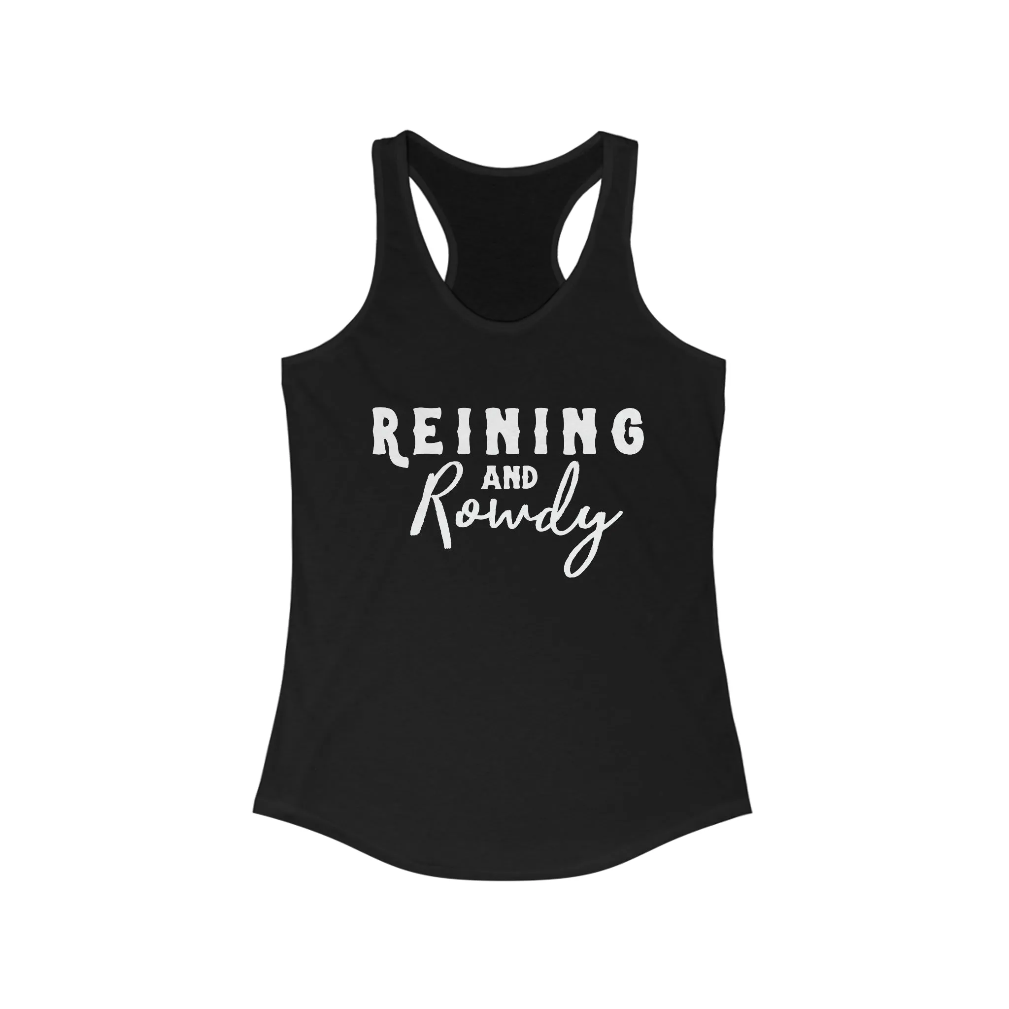 Reining & Rowdy  Racerback Tank