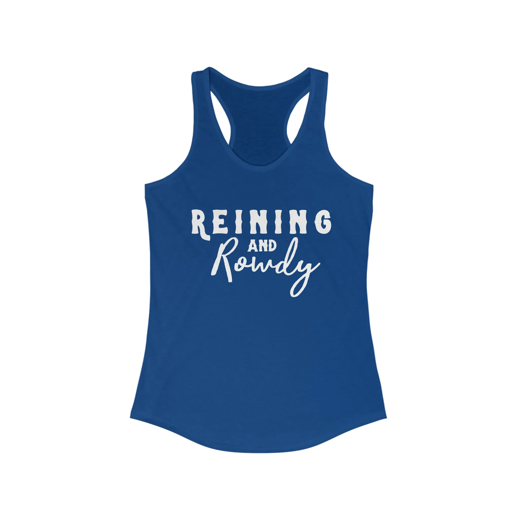 Reining & Rowdy  Racerback Tank