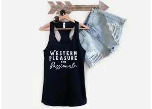 Western Pleasure & Passionate Racerback Tank
