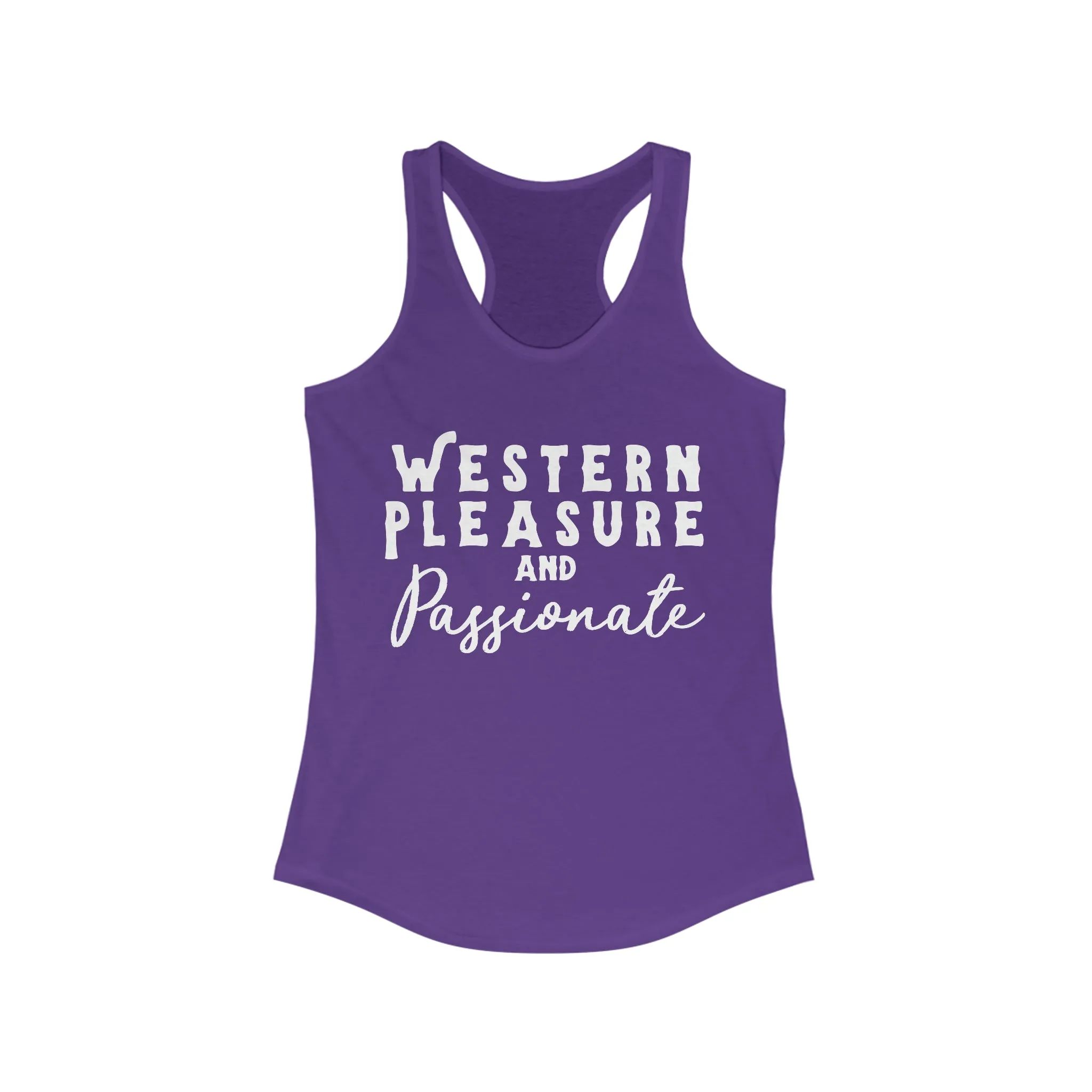 Western Pleasure & Passionate Racerback Tank