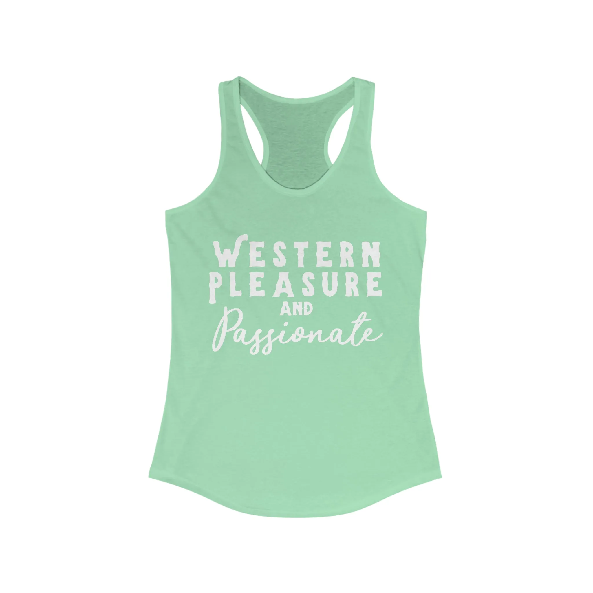 Western Pleasure & Passionate Racerback Tank