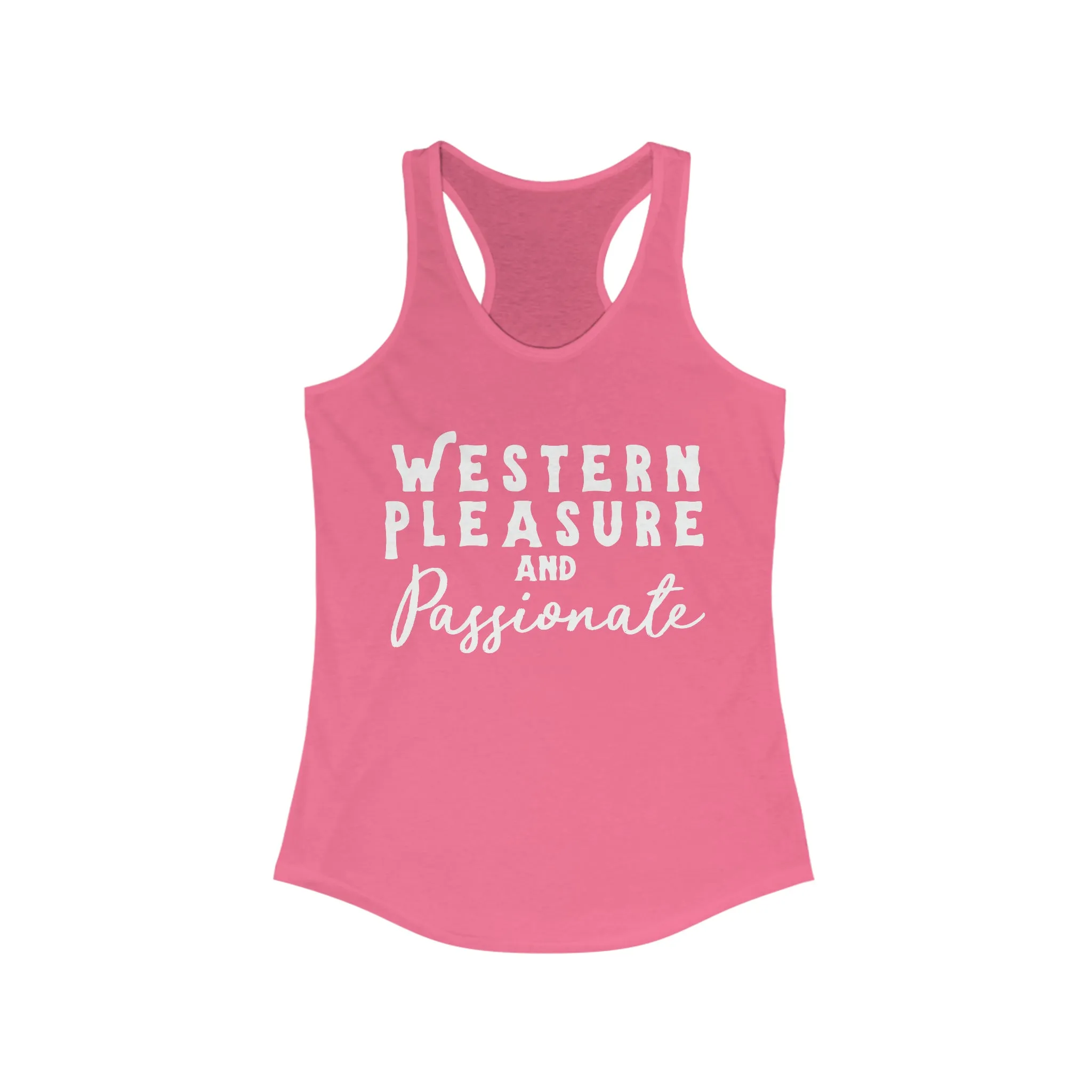 Western Pleasure & Passionate Racerback Tank