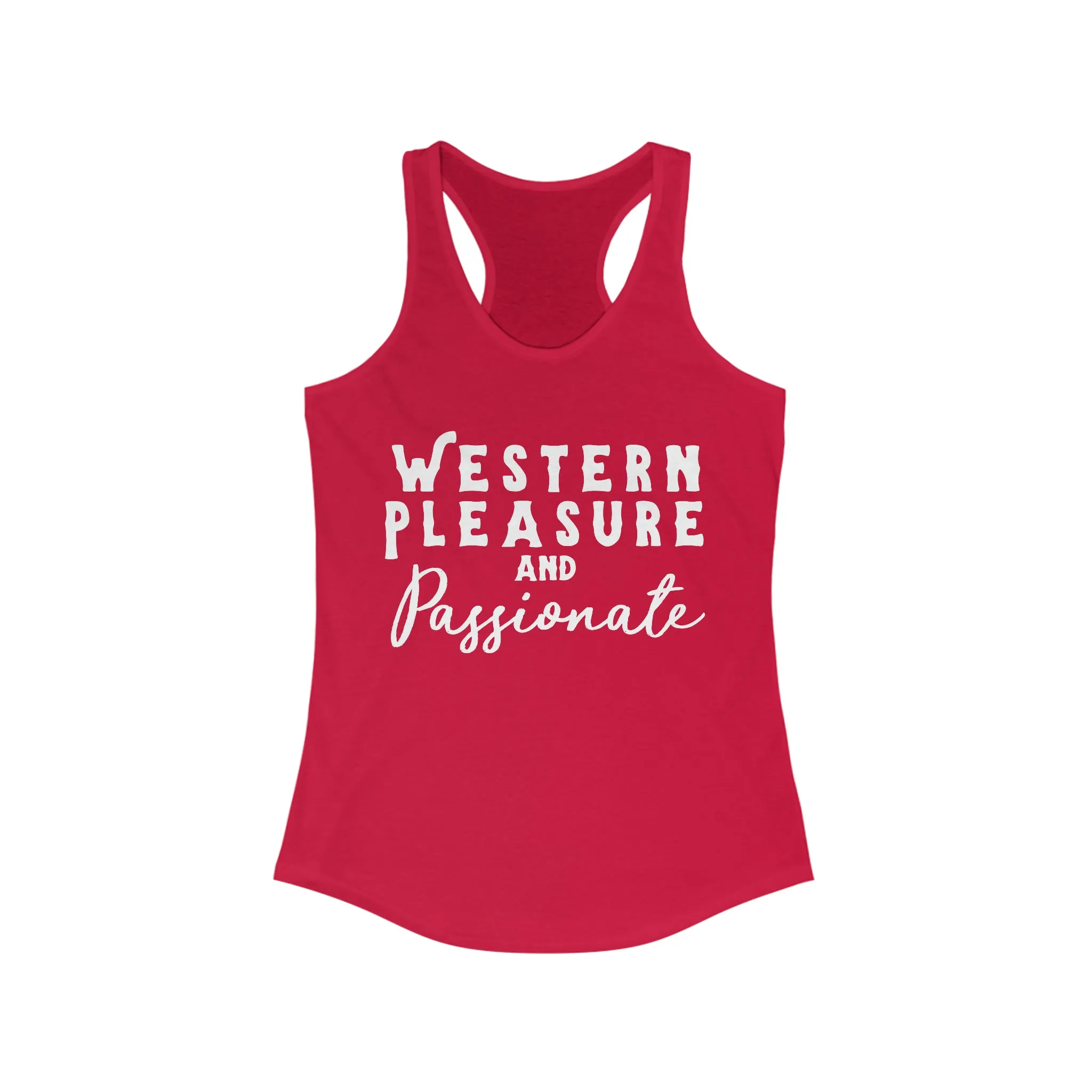 Western Pleasure & Passionate Racerback Tank