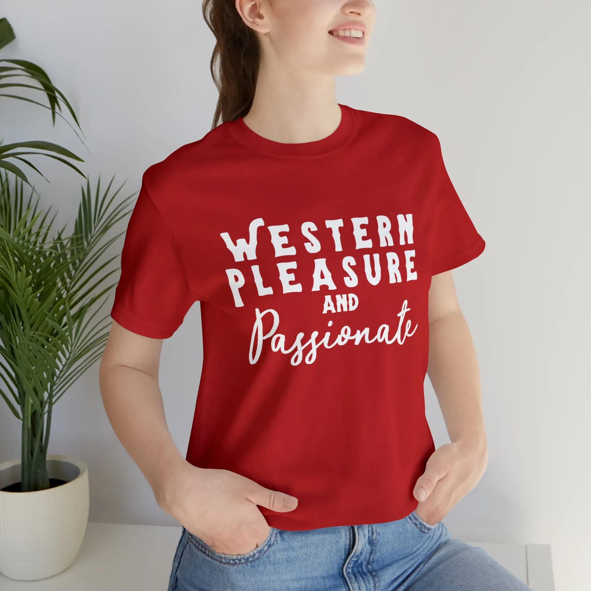 Western Pleasure & Passionate Short Sleeve Tee
