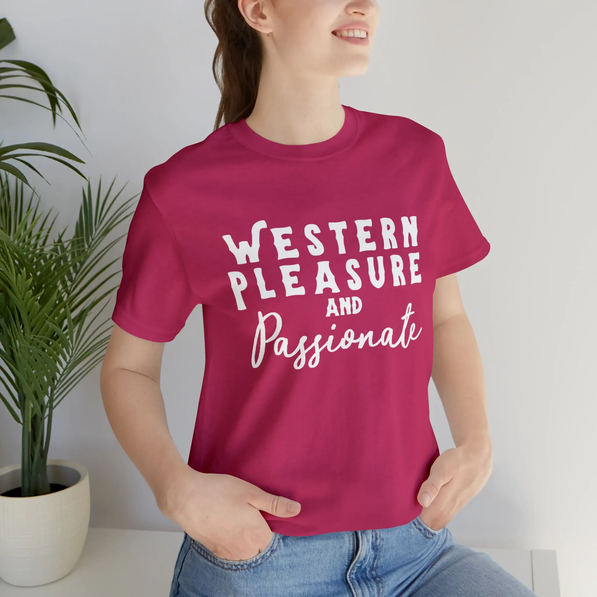 Western Pleasure & Passionate Short Sleeve Tee