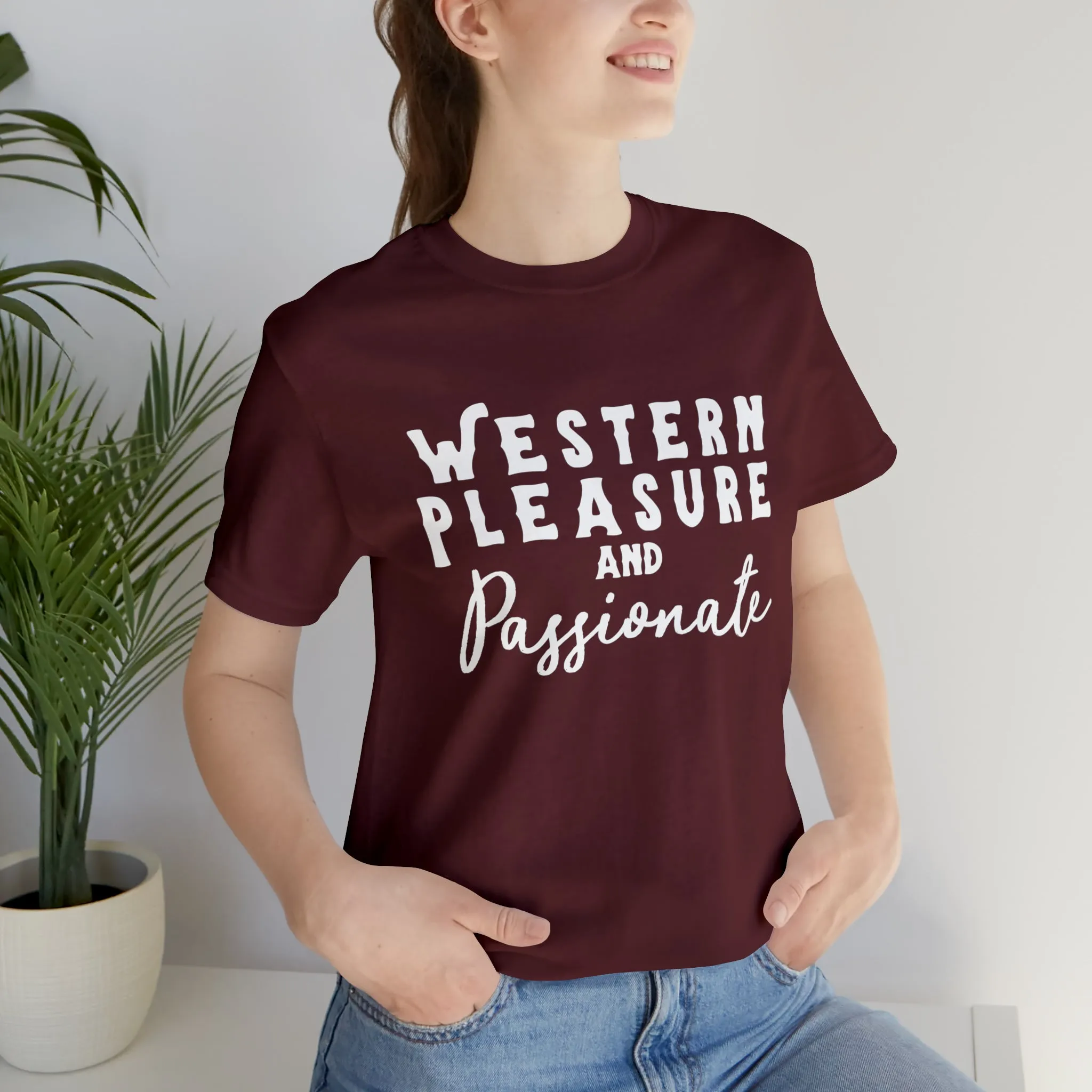 Western Pleasure & Passionate Short Sleeve Tee