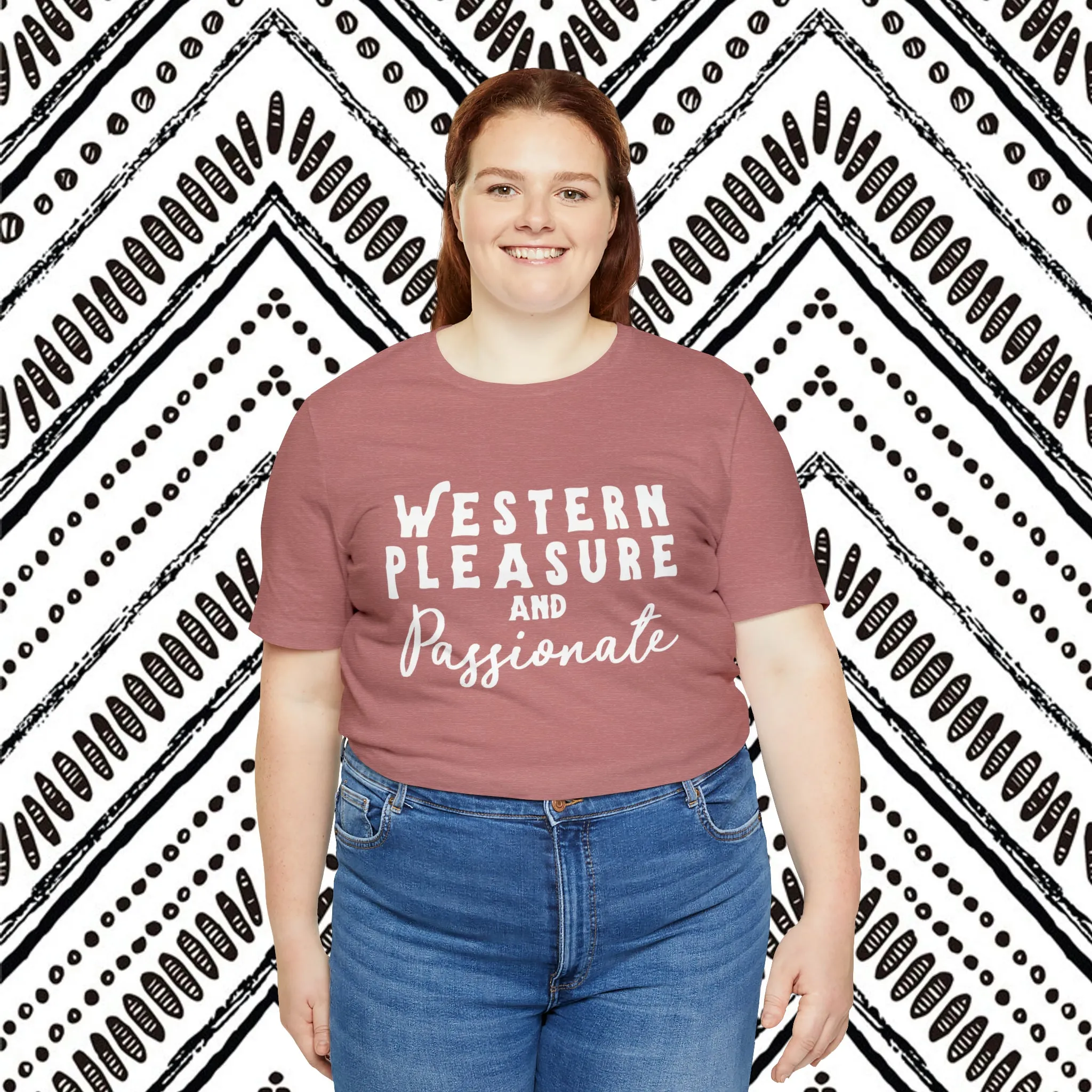 Western Pleasure & Passionate Short Sleeve Tee